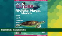Must Have  Riviera Maya, Mexico City Travel Guide 2014: Attractions, Restaurants, and More... (DBH