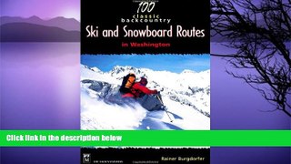 Deals in Books  100 Classic Backcountry Ski   Snowboard Routes in Washington  Premium Ebooks Best