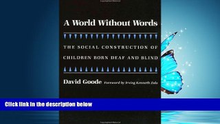 Read A World without Words: The Social Construction of Children Born Deaf and Blind (Health