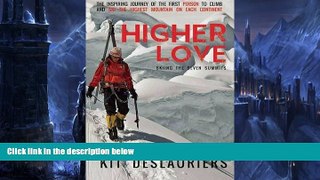 Big Sales  Higher Love: Skiing the Seven Summits  READ PDF Online Ebooks