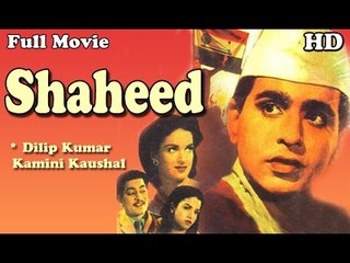 Shaheed | Full Hindi Movie | Popular Hindi Movies | Dilip Kumar - Kamini Kaushal - Chandra Mohan