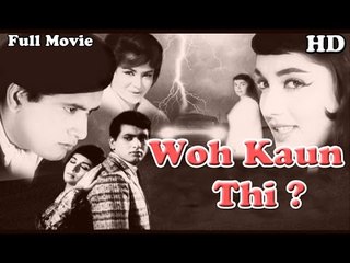 Woh Kaun Thi | Full Hindi Movie | Popular Hindi Movies | Manoj Kumar - Sadhana