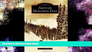Deals in Books  Around Monarch Pass (Images of America)  Premium Ebooks Online Ebooks