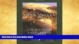Big Sales  Deer Valley: The Quest for Excellence  Premium Ebooks Online Ebooks