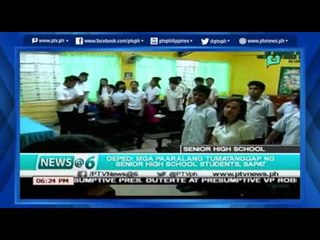 [News@6] DepEd: mga paaralang tumatanggap ng Senior High School Students, sapat [05|28|16]
