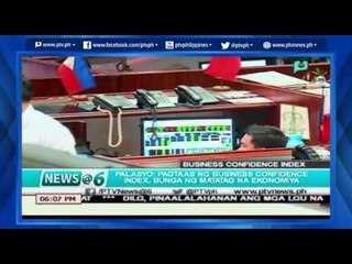 [News@6] Palasyo: pagtaas ng Business Confidence Index, bukas ng matatag na Ekonomiya   [05|28|16]