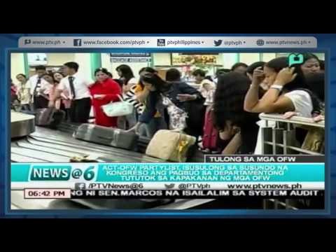 ACT-OFW Partylist ang pagbuo sa Dep't na tututok sa kapakanan ng OFW