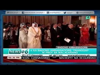 [News@6] 4 na bagong ambassadors, tinanggap ni PNoy sa Malacañang [05|24|16]
