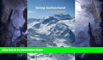Buy NOW  Skiing Switzerland on a budget  Premium Ebooks Best Seller in USA