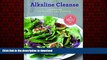 liberty book  Alkaline Cleanse: 100 Recipes to Cleanse and Nourish