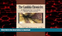 liberty book  The Candida Chronicles: A Mannual for Candida/Yeast infections (Volume 1) online