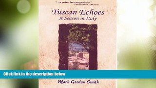 Big Deals  Tuscan Echoes: A Season in Italy  Best Seller Books Best Seller