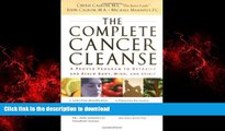 Buy book  THE COMPLETE CANCER CLEANSE: A Proven Program to Detoxify and Renew Body, Mind, and