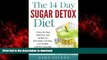 liberty book  The 14 Day Sugar Detox Diet: Step-By-Step Meal Plan And Recipes To Kick Sugar