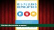 Read books  Oil Pulling Revolution: The Natural Approach to Dental Care, Whole-Body Detoxification