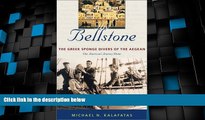 Must Have PDF  The Bellstone: The Greek Sponge Divers of the Aegean  Full Read Most Wanted