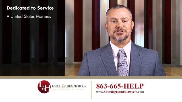 Lopez and Humphries P.A. | Personal Injury Attorney Sebring FL | YourHighlandsLawyers.com