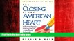 FREE DOWNLOAD  The Closing of the American Heart: What s Really Wrong With America s Schools