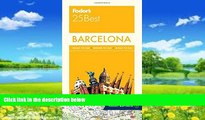 Big Deals  Fodor s Barcelona 25 Best (Full-color Travel Guide)  Best Seller Books Best Seller