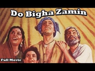Do Bigha Zamin | Full Hindi Movie | Popular Hindi Movie | Balraj Sahani - Nirupa Roy - Jagdeep
