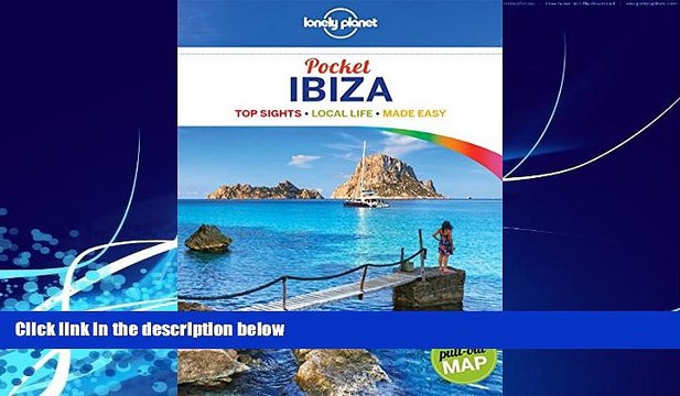 Big Deals Lonely Planet Pocket Ibiza (Travel Guide) Full Ebooks Most Wanted