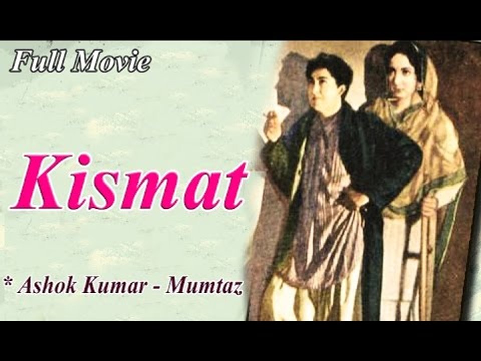 Kismet | Full Hindi Movie | Popular Hindi Movies | Ashok Kumar - Mumtaz