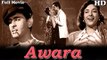 Awara | Full Hindi Movie | Popular Hindi Movies | Raj Kapoor - Nargis - Prithviraj Kapoor