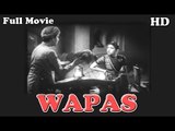 Wapas | Full Hindi Movie | Popular Hindi Movies | Bharati Debi - Asit Baran