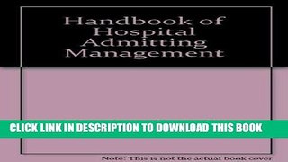 [PDF] FREE The Handbook of Hospital Admitting Management [Download] Full Ebook