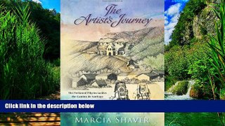 Big Deals  The Artist s Journey: The Perfumed Pilgrim tackles the Camino de Santiago  Full Ebooks