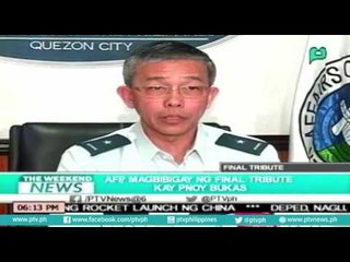 [Weekend News] AFP, magbibigay ng final tribute kay PNoy bukas [06|26|16]