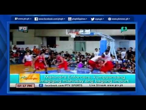 [PTVSports] Mahindra Enforcers, kumpyansang magiging mahusay ang bagong import [06|20|16]