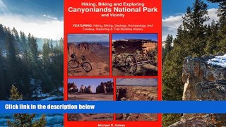 Big Sales  Hiking, Biking and Exploring Canyonlands National Park and Vicinity : Hikng, Biking,