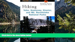 Deals in Books  Hiking Yoho, Kootenay, Glacier   Mt. Revelstoke National Parks (Regional Hiking
