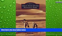 Deals in Books  Great Sand Dunes National Park (Images of America)  Premium Ebooks Online Ebooks