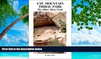 Deals in Books  Ute Mountain Tribal Park: The Other Mesa Verde  Premium Ebooks Best Seller in USA