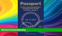 Big Sales  Passport To Your National ParksÂ® Companion Guide: Southeast Region (Passport Series)