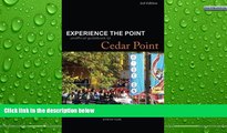 Deals in Books  Experience the Point: Unofficial Guidebook to Cedar Point: 3rd Edition  Premium