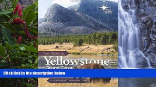 Deals in Books  Your Guide to Yellowstone and Grand Teton National Parks (True North Series)  READ