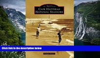 Big Sales  Cape Hatteras National Seashore (Images of America)  Premium Ebooks Best Seller in USA
