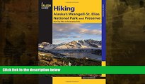 Big Sales  Hiking Alaska s Wrangell-St. Elias National Park and Preserve: From Day Hikes To