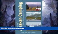 Deals in Books  Traveler s Guide to Alaskan Camping: Alaska and Yukon Camping With RV or Tent