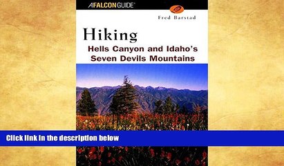 Deals in Books  Hiking Hells Canyon   Idaho s Seven Devils Mountains (Regional Hiking Series)