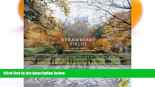 Big Sales  Strawberry Fields: Central Park s Memorial to John Lennon  Premium Ebooks Online Ebooks