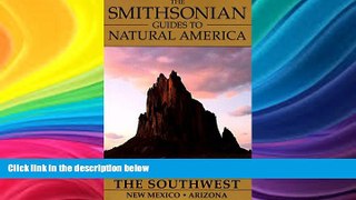 Deals in Books  The Southwest: New Mexico and Arizona (The Smithsonian Guides to Natural America)