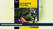 Big Sales  Camping Florida: A Comprehensive Guide To Hundreds Of Campgrounds (State Camping