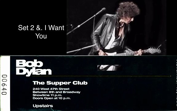 I Want You Bob Dylan (Set 2 No 7 17 November 1993 – Bob Dylan – New York, NY – The Supper Club