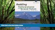 Buy NOW  Paddling Yellowstone and Grand Teton National Parks (Paddling Series)  Premium Ebooks