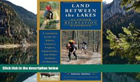 Deals in Books  Land Between The Lakes Outdoor Recreation Handbook: A Complete Guide for Hikers,