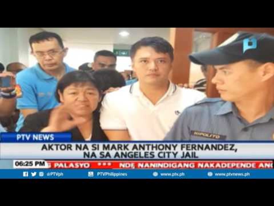 Aktor na si Mark Anthony Fernandez, nasa Angeles City Jail